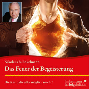 Das Feuer der Begeisterung