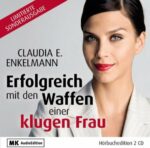 Erfolgreich mit den Waffen einer klugen Frau, 2 CDs - für Abonnenten