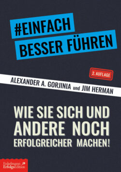 Alexander A. Gorjinia, Jim Herman, Einfach besser führen, Buchcover Einfach besser führen