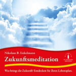 Zukunftsmeditation